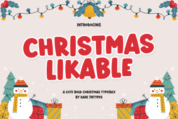 Christmas Likable: A Festive Font for Modern Design