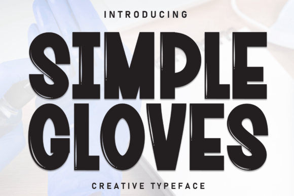 Simple Gloves: Bold Display Typography for Maximum Impact